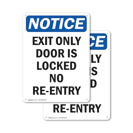 Signmission Exit Sign, Plastic, 12 in W, 18 in H, Exit Only Door Is Locked No Re-Entry OS-2PACK-NS-P-1218-V-12227